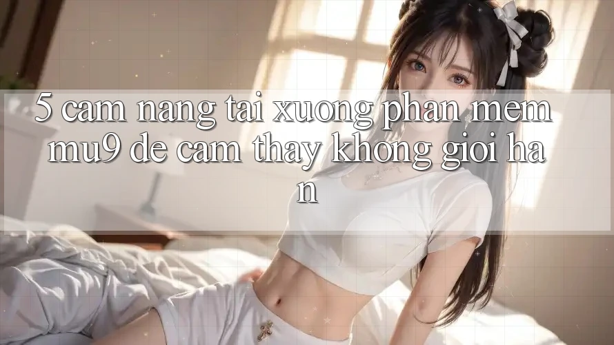 5. Cẩm nang Tải xuống Phần mềm mu9 Để Cảm thấy Không Giới Hạn