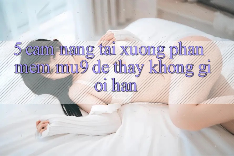 5. Cẩm nang Tải xuống Phần mềm mu9 Để Thấy Không Giới Hạn 5. Cẩm nang Tải xuống Phần mềm mu9 Để Thấy Không Giới Hạn