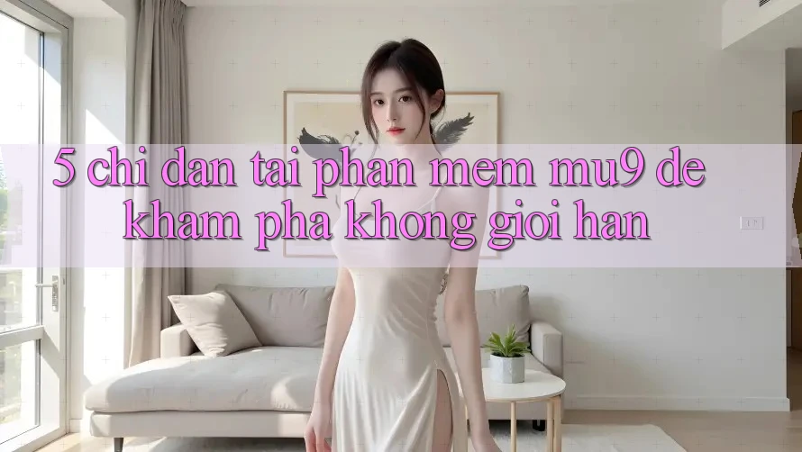 5. Chỉ dẫn Tải Phần mềm mu9 Để Khám phá Không Giới Hạn