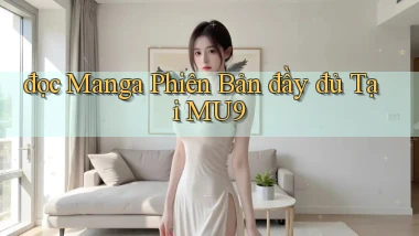 đọc manga phiên bản đầy đủ tại mu9