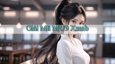 giải mã mu9 xsmb