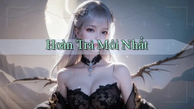 Hoàn trả Mới nhất
