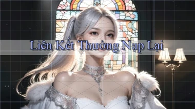 Liên kết Thưởng nạp lại