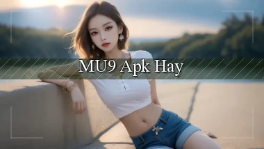 mu9 apk hay