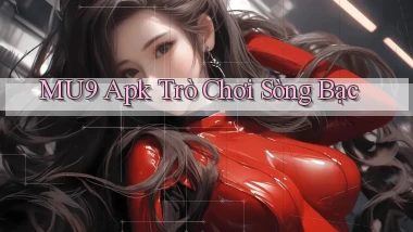 mu9 apk trò chơi sòng bạc