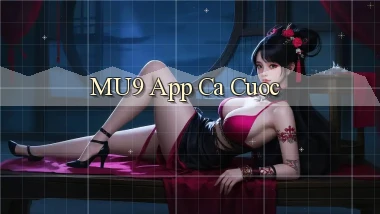 mu9 app ca cuoc