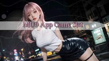 mu9 app game slot