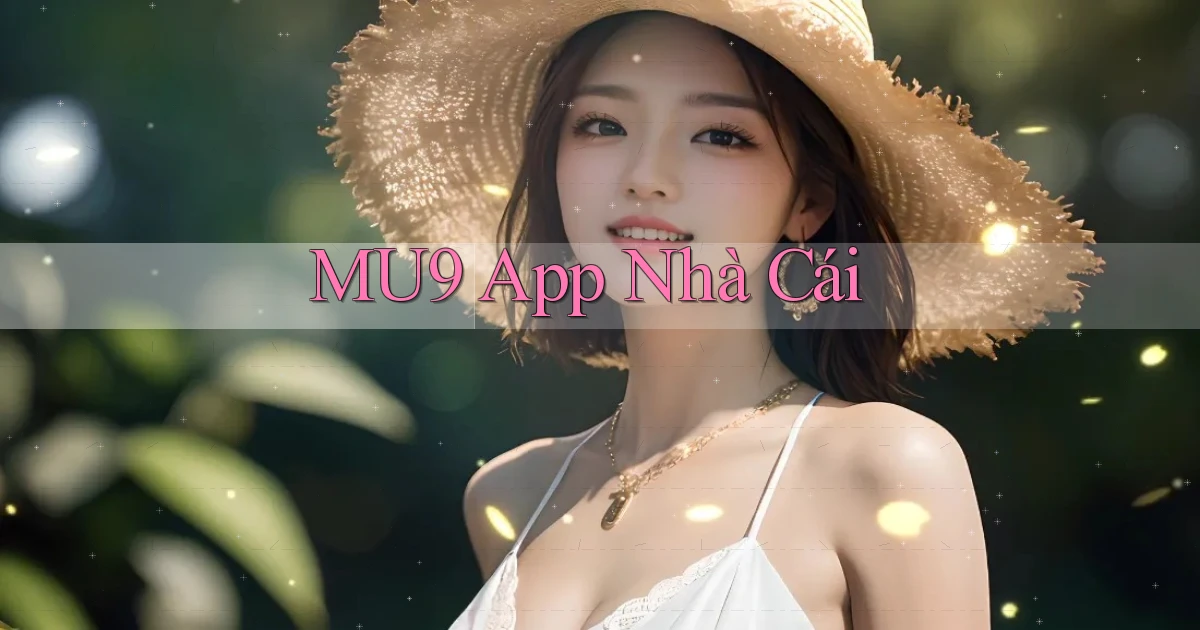 mu9 app nhà cái