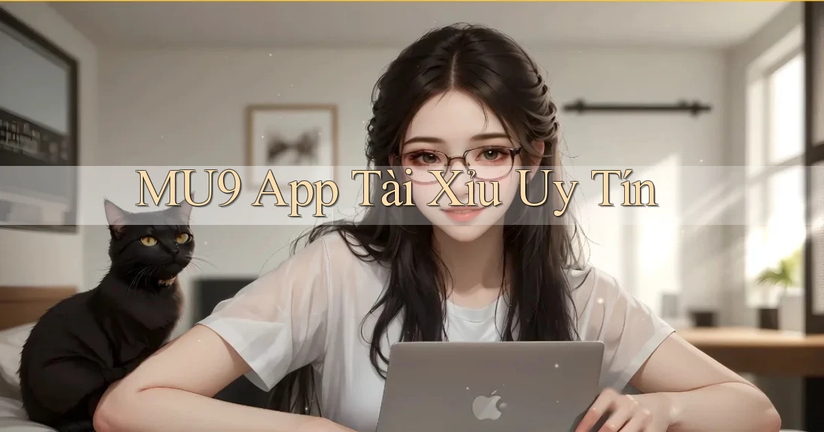 mu9 app tài xỉu uy tín
