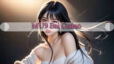 mu9 bài casino