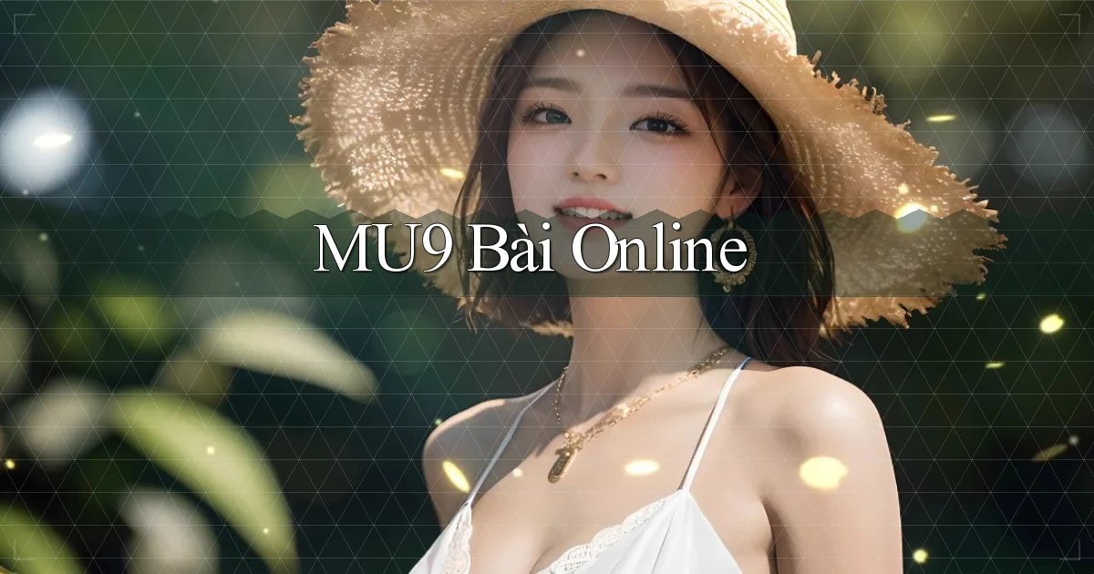 mu9 bài online