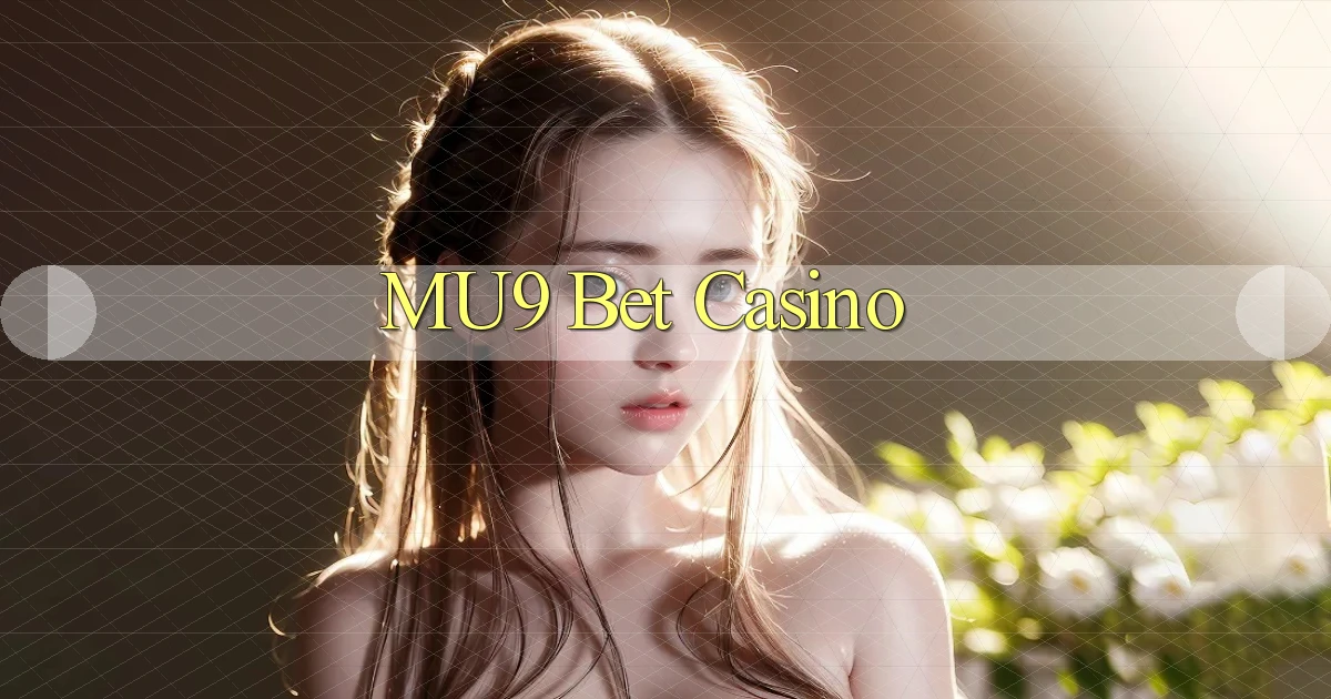 mu9 bet casino