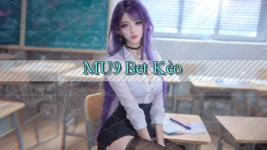 mu9 bet kèo