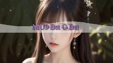 mu9 bet o bet
