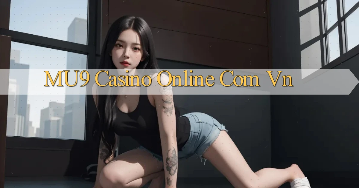 mu9 casino online com vn
