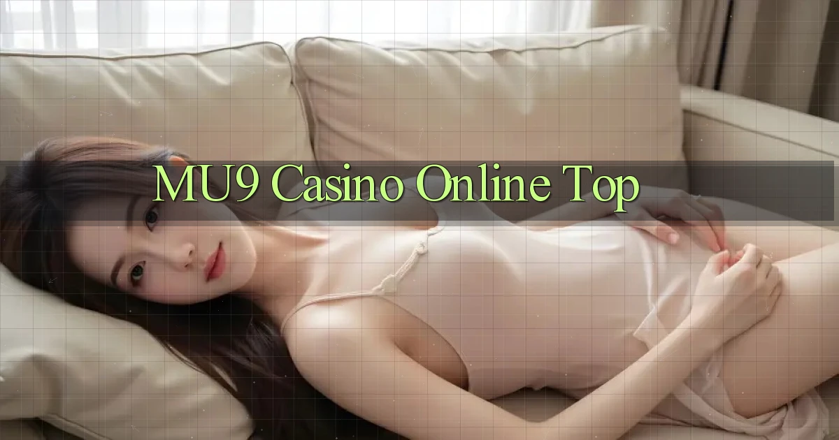 mu9 casino online top