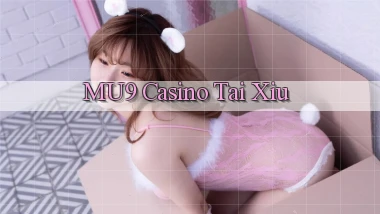 mu9 casino tài xỉu
