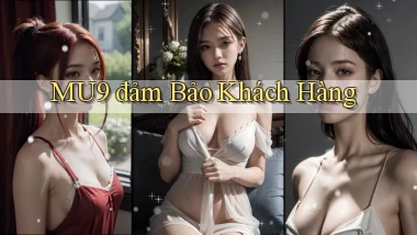 mu9  đảm bảo khách hàng