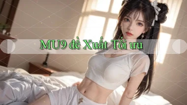 mu9  đề xuất tối ưu