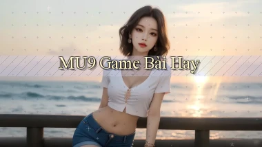mu9  game bài hay