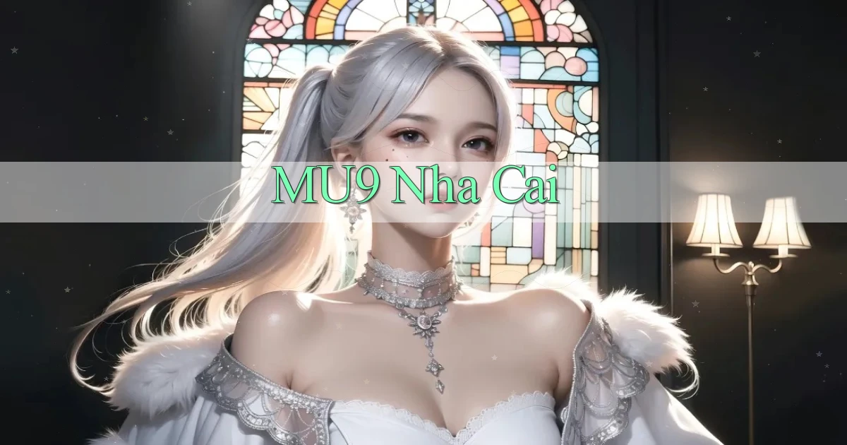 mu9 nha cai