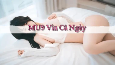 mu9 vin cả ngày