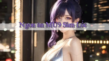 ngon ăn mu9 sâm lốc