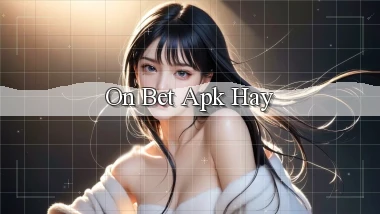 on bet apk hay