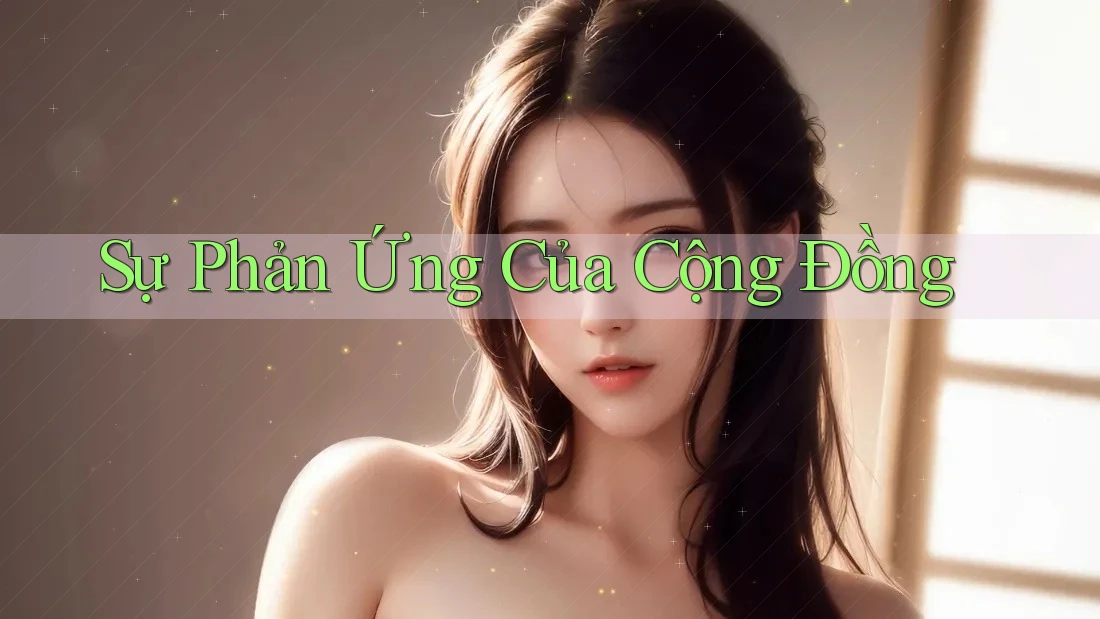 Sự Phản Ứng Của Cộng Đồng