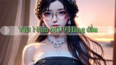 việt nam mu9 hàng đầu
