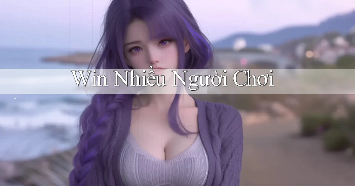 win Nhiều người chơi